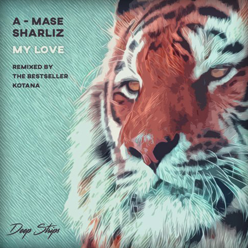 A-Mase & Sharliz - My Love (The Bestseller Remix).mp3