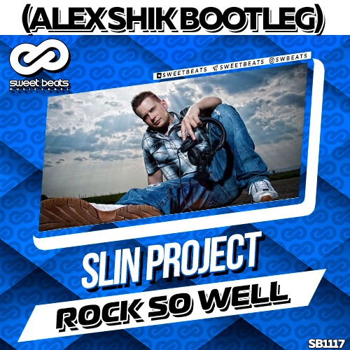 Slin Project - Rock So Well (Alex Shik Bootleg).mp3