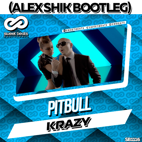 Pitbull - Krazy (Alex Shik Bootleg).mp3