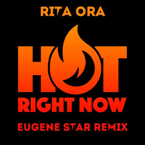 DJ Fresh ft. Rita Ora - Hot Right Now (Eugene Star Radio Mix).mp3