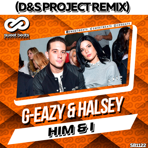 G-Eazy & Halsey - Him & I (D&S Project Remix).mp3