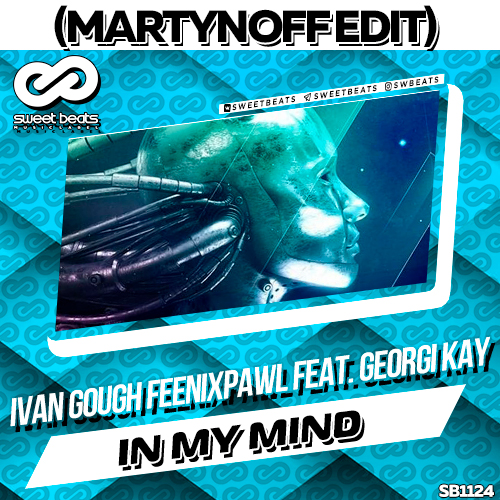 Ivan Gough Feenixpawl Feat. Georgi Kay - In My Mind (Martynoff Edit).mp3