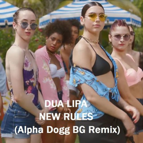 Dua Lipa - New Rules (Alpha Dogg Bg Extended Remix).mp3