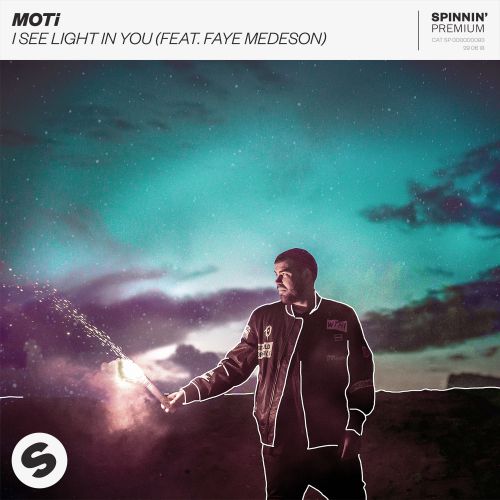 Moti feat. Faye Medeson - I See Light In You (Extended Mix) [Spinnin Premium].mp3