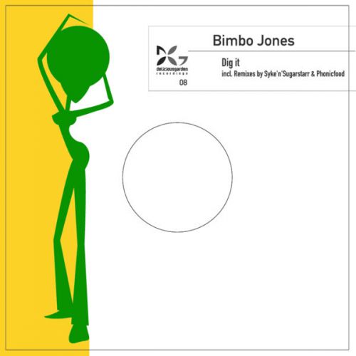 Bimbo Jones - Dig It (Original Mix) [Delicious Garden].mp3