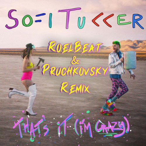Sofi Tukker - That's It (RoelBeat & Pruchkovsky Remix).mp3
