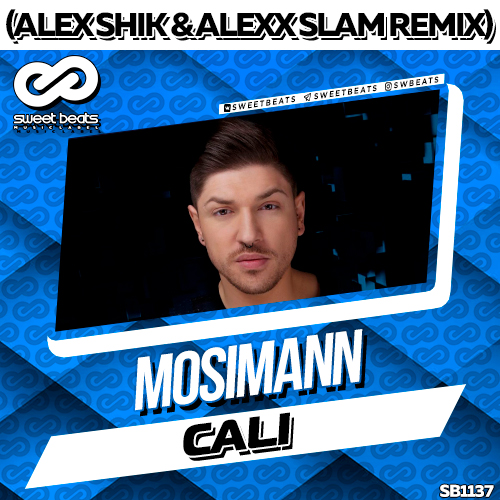 Mosimann - Cali (Alex Shik & Alexx Slam Remix).mp3