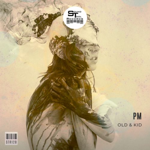 Old & Kid - Pm (Original Mix) [Sound Tool Records].mp3
