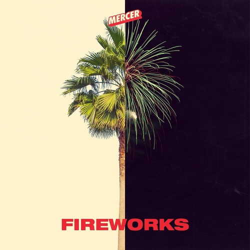 Mercer - Fireworks (Extended Mix).mp3