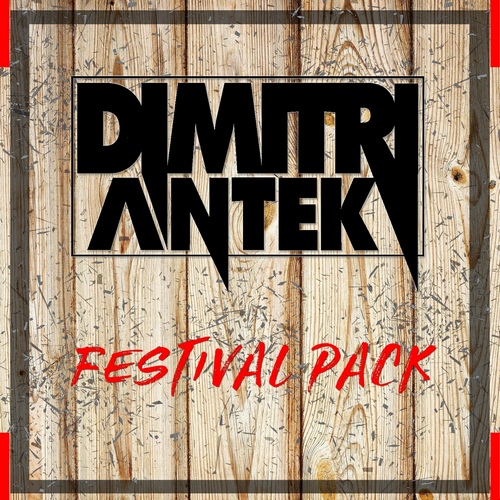 Dimitri Antek - Festival Mash-Up Pack [2018]