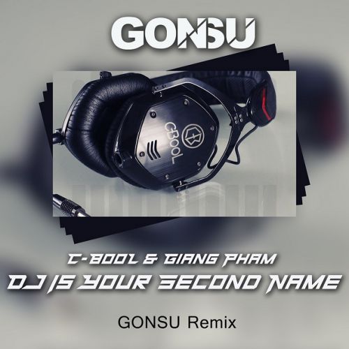 C-Bool - DJ Is Your Second Name (GonSu Extended Remix).mp3