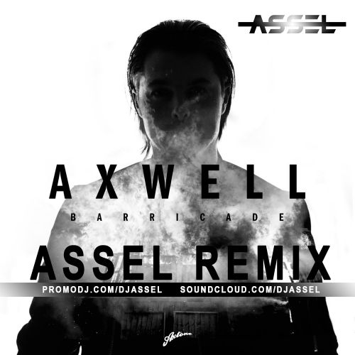 Axwell - Barricade (Assel Remix).mp3