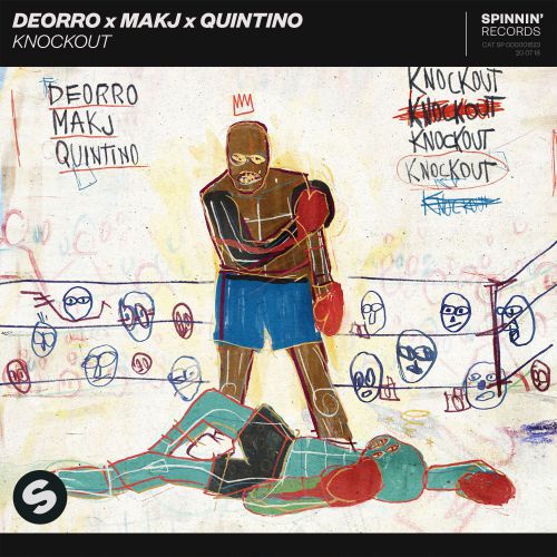 Deorro x Makj x Quintino - Knockout (Extended Mix) [Spinnin' Records].mp3