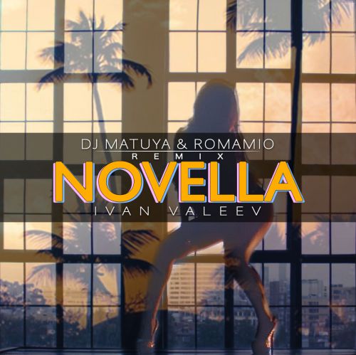 Ivan Valeev - Novella (Dj Matuya & RomaMio Remix).mp3