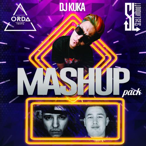 DJ Orda x DJ Stas Limonoff x DJ Kuka Mashup Pack #1 [2018]