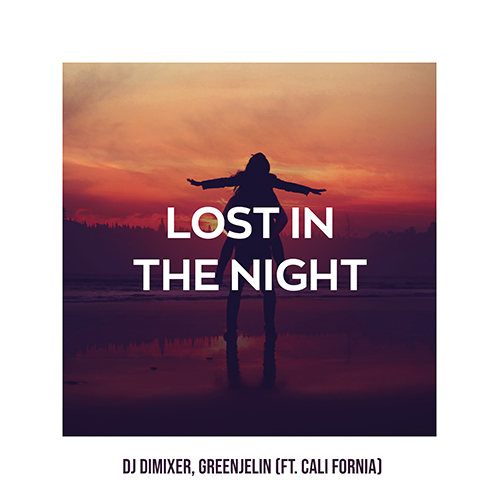 DJ DimixeR, Greenjelin - Lost In The Night (feat. Cali Fornia) CLUB MIX.mp3.mp3