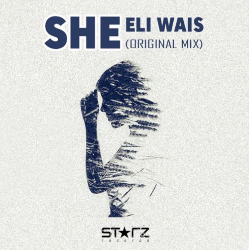 Eli Wais - She (Extended Mix) [2018]