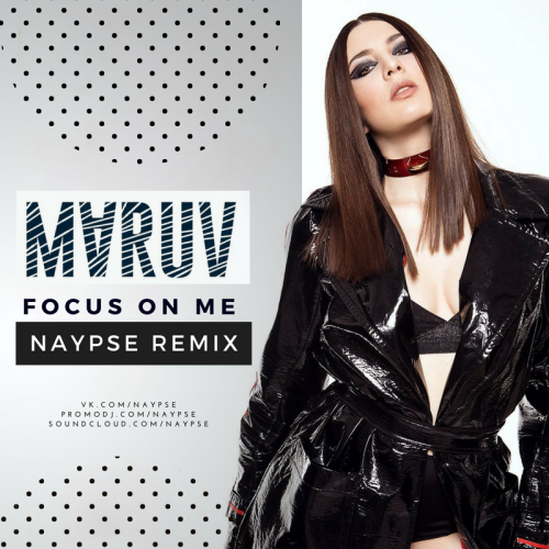 Maruv - Focus On Me (Naypse Remix) [2018]