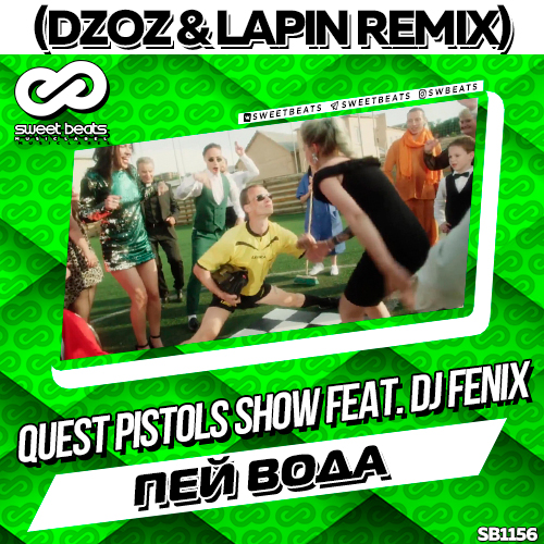 Quest Pistols Show feat. DJ Fenix -   (Dzoz & Lapin Remix).mp3
