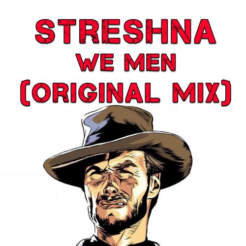 Streshna - We Men (Original Mix).mp3