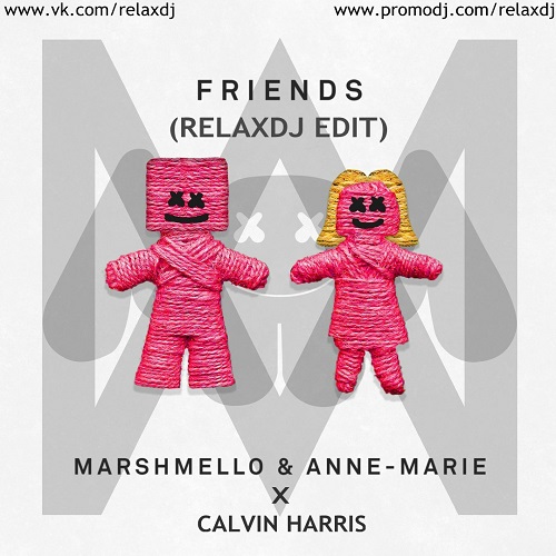 Marshmello & Anne-Marie x Calvin Harris - One Friends Kiss (RelaxDJ Edit).mp3