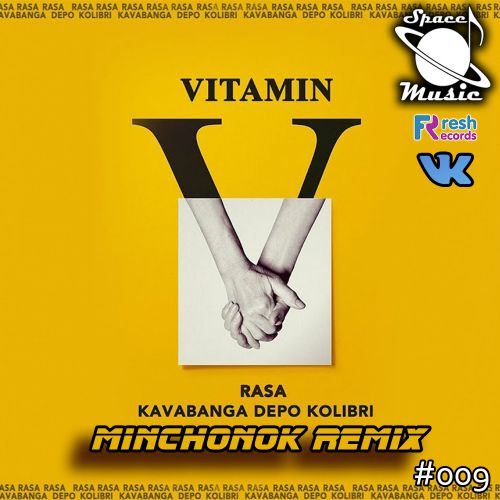 RASA & Kavabanga Depo Kolibri -  (Minchonok Remix) [2018].mp3