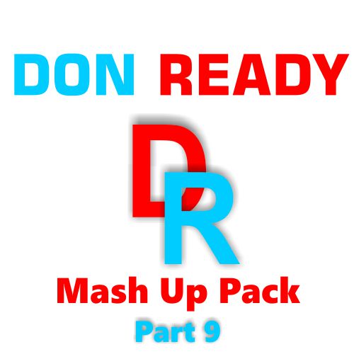 Don Ready Mash Up Pack Part 9[2018]