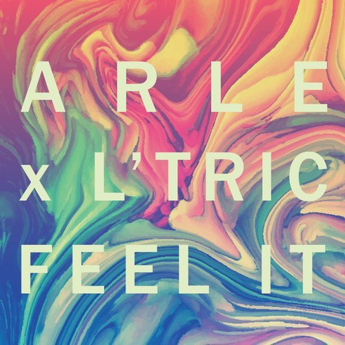 ARLE x L'Tric - Feel It (Sgt Slick Remix) Neon Records.mp3