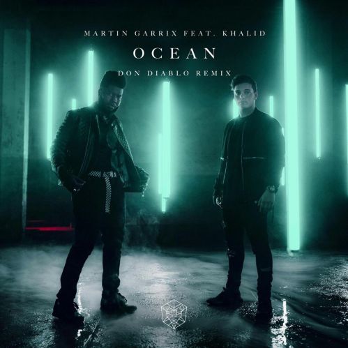 Martin Garrix Feat. Khalid - Ocean (Don Diablo Extended Remix).mp3