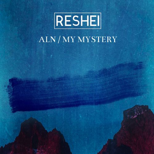 Reshei - ALN (My Mystery) (Original Mix).mp3
