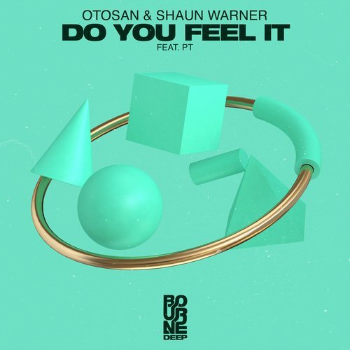Shaun Warner, Otosan Feat. Pt - Do You Feel (Extended Mix) [2018]