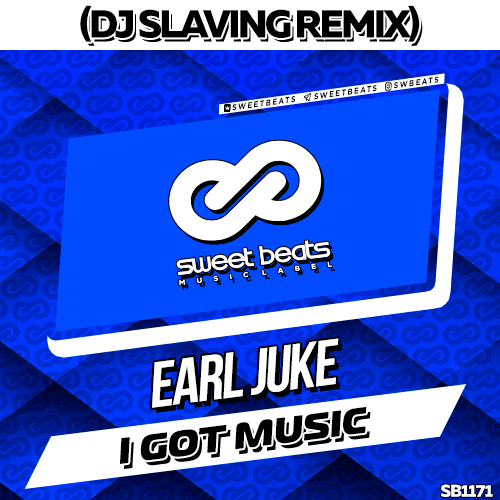 Earl Juke - I Got Music (DJ SLAVING Remix).mp3