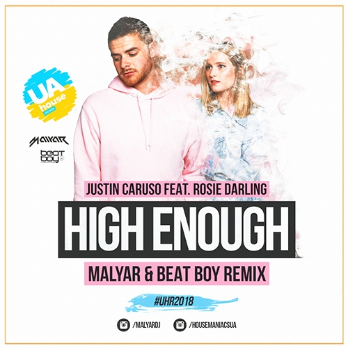 Justin Caruso feat. Rosie Darling - High Enough (MalYar & Beat Boy Radio Remix).mp3