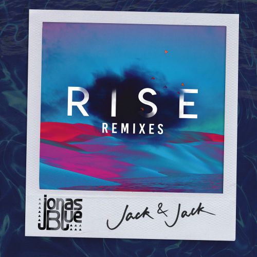 Jonas Blue feat. Jack & Jack - Rise (Retrovision Remix) [Positiva].mp3