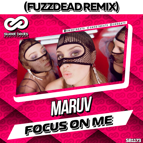 MARUV - Focus On Me (FuzzDead Remix).mp3