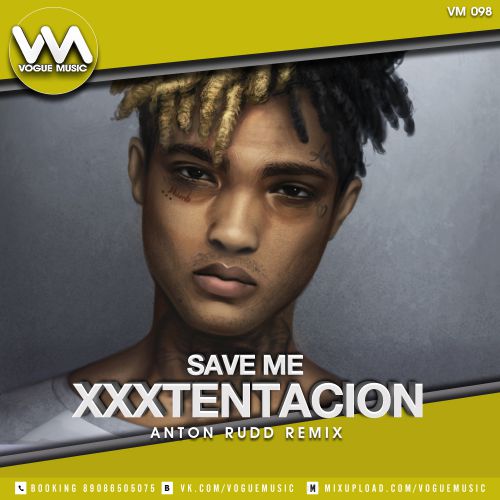 XXXTENTACION  - Save Me (Anton Rudd Remix).mp3