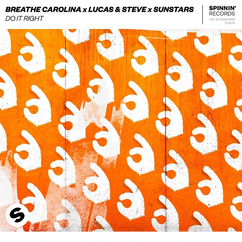 Breathe Carolina X Lucas & Steve X Sunstars - Do It Right (Extended Mix) Spinnin.mp3