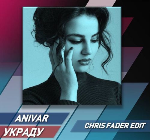 Anivar -  (Chris Fader Radio Edit) [2018]
