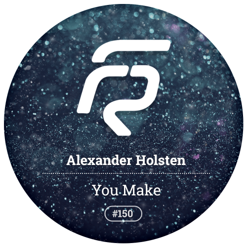 Alexander Holsten - You Make (Original Mix).mp3