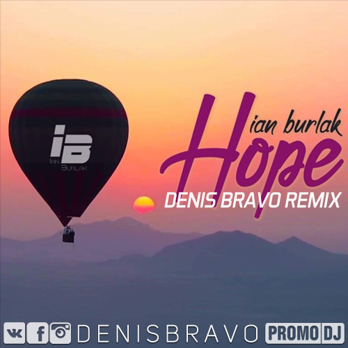 Ian Burlak - Hope (Denis Bravo Remix).mp3