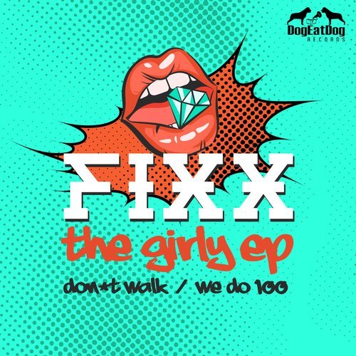 DJ Fixx - Ttu; Don't Walk (Girly Tune 1); We Do 100 (Girly Tune 2) (Original Mix's) [2018]