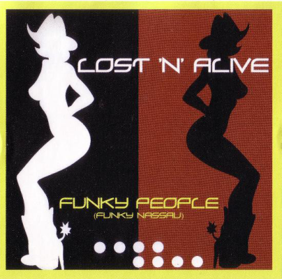 Lost 'N' Alive - Funky People (Funky Nassau) (US CDM) [2001]