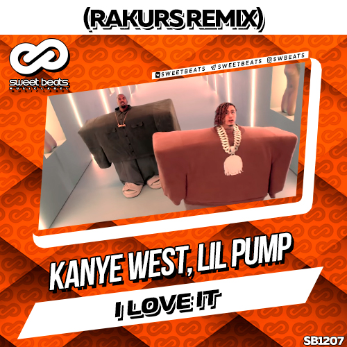 Kanye West, Lil Pump - I Love It (Rakurs Remix).mp3