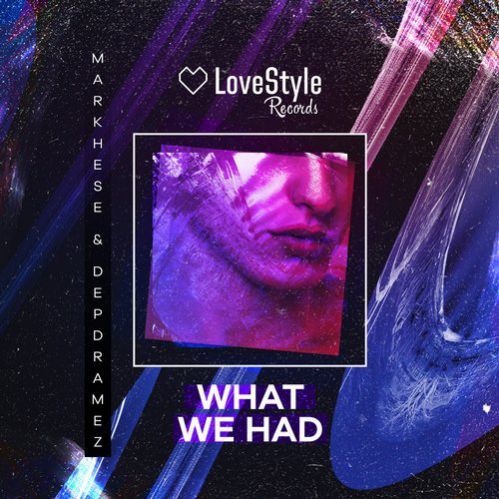 Markhese & Depdramez - What We Had (Extended Mix).mp3