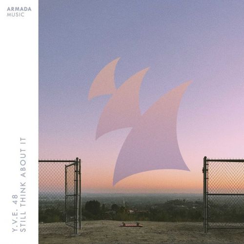 Y.v.e. 48 - Still Think About It (Extended Mix) [Armada Music].mp3
