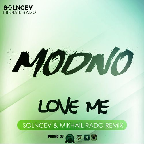 MODNO - Love me (Solncev Remix).mp3