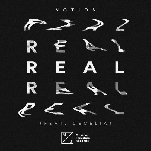 Notion feat. Cecilia - Real (Extended Mix) [Musical Freedom].mp3