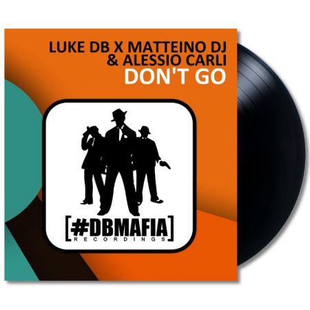 Luke DB x Matteino Dj & Alessio Carli - Don't Go (Original Mix) [DB MAFIA].mp3
