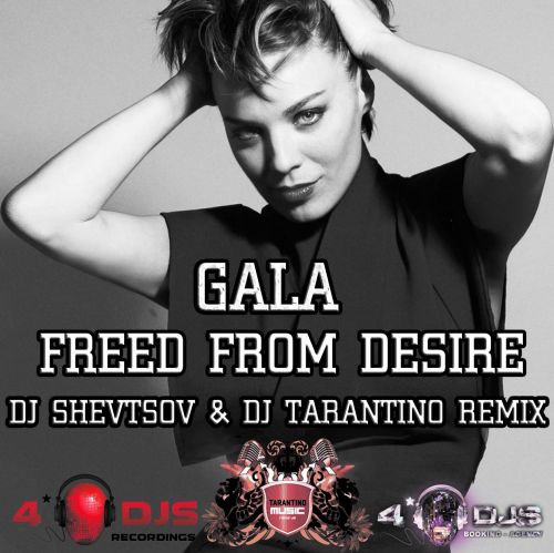 Включи freed from desire. Gala freed from Desire. Gala Feed from Desire (DJ Ellis Sexton Mix).