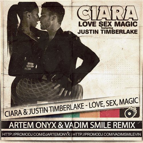 Love sex magic by ciara justin timberlake